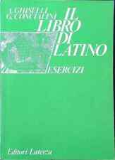 IL LIBRO DI LATINO ESERCIZI GHISELLI CONCIALINI 1988 LATERZA