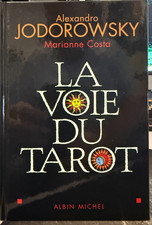 La Voie du Tarot by Alexandro Jodorowsky & Marianne Costa (2004)