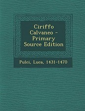 Pulci - Ciriffo Calvaneo -
