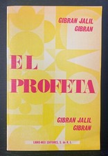 GIBRAN JALIL GIBRAN - EL PROFETA - 1976 - PAPERBACK - LIBRO MAX EDITORES.