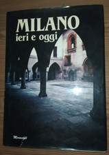 Milano ieri oggi meravigli - e,