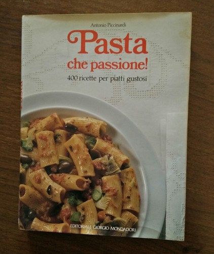 Pasta che passione 400 ricette