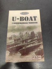 LIBRO U-BOAT I SOMMERGIBILI TEDESCHI DI FRAIA MEMORIE DI GUERRA (GAE)