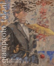 Giampaolo Talani. Catalogo