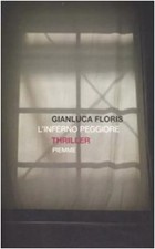 Gianluca Floris, L'inferno