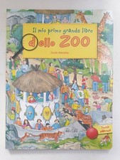 Il mio primo grande libro dello Zoo. Guido Wandrey. IdeAli 