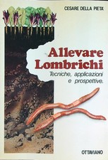 ALLEVARE LOMBRICHI DELLA PIETÀ  CESARE OTTAVIANO 1982 I TUCANI