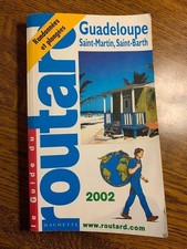 Il Guida Del Routard: Guadalupa. Saint-Martin Saint-Barth / Hachette 2002
