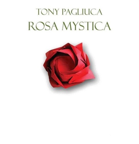Tony pagliuca rosa - -, mystica