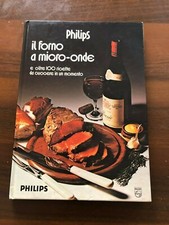 Il forno a micro-onde di Philips 100 ricette da cuocere in un minuto