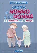Onora il nonno e la nonna. «E