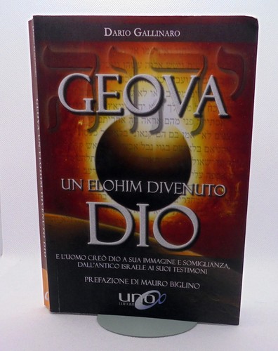 Geova elohim divenuto dio - un,