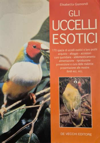 Gli uccelli esotici - , gismondi