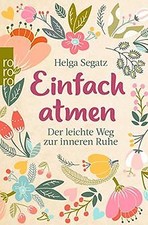 Einfach atmen: Der leichte Weg