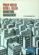 MARKETING MANAGEMENT KOTLER P. - KELLER K. L. PEARSON/ PRENTICE HALL 2007 