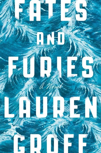 Fates and furies novel - a,