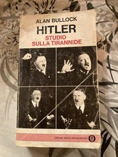 Alan Bullock, Hitler. Studio sulla tirannide, Mondadori, 1979 (Oscar saggi,46)
