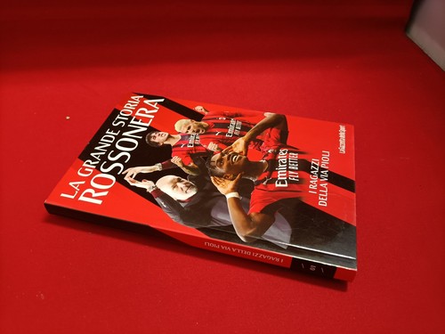 Grande storia del milan - -, i
