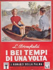 L. Bromfield, I bei tempi di