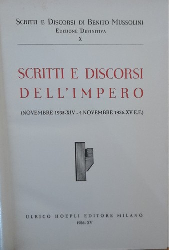 Scritti discorsi benito - e,