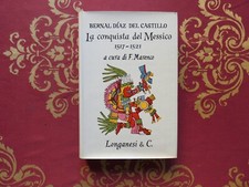 La conquista del Messico 1517-1521 di Bernal Díaz del Castillo Longanesi ed. 