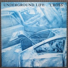 Underground Life Cross LP