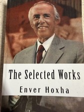 The selected works enver hoxha - the,