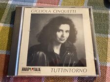 GIGLIOLA CINQUETTI - TUTTINTORNO - CD ITALIA 1991 - RICORDI