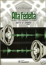 ALTA FEDELTA IERI E OGGI