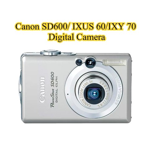 Canon sd600 ixus - canon, sd600/ixus