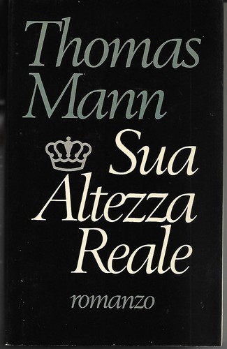 Thomas mann sua altezza - -,