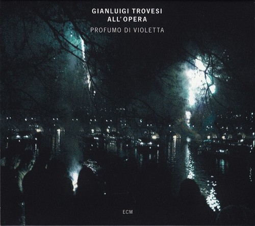Gianluigi trovesi all opera - trovesi, all'opera