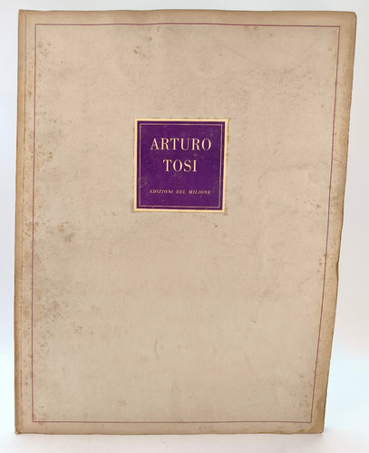 Opere arturo tosi ugo - 12, di