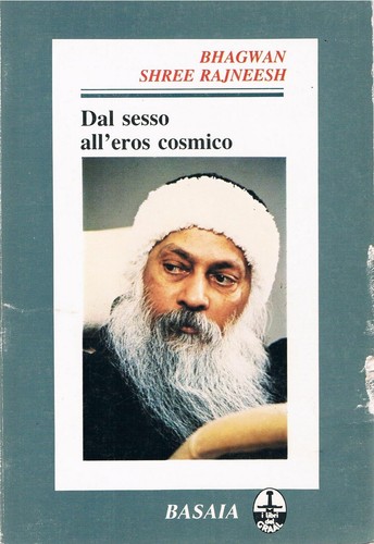Dal sesso all eros cosmico - all'eros,
