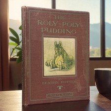 Potter Beatrix Roly-Poly Pudding RARE 1st Print & Edition PRESENTATION COPY 1908