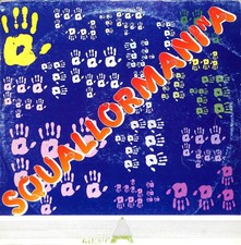 Squallor – Squallormanina -