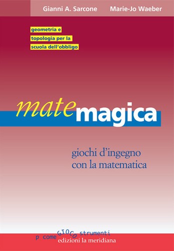 Matemagica giochi ingegno - matemagica., d'ingegno