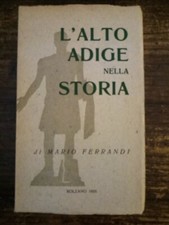 FERRANDI MARIO - L'ALTO ADIGE