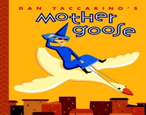 Dan yaccarino mother goose - dan,