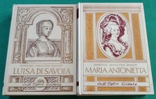 LUISA DI SAVOIA + MARIA ANTONIETTA - D. Moulton Mayer - DALL'OGLIO EDITORE