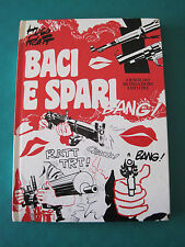 HUGO PRATT " BACI E SPARI "