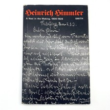 Heinrich Himmler A Nazi In The Making 1900-1926 By Bradley F Smith Hoover 1971