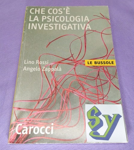 Psicologia investigativa rossi - psicologia,