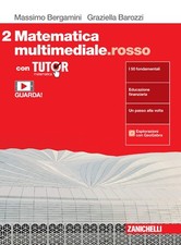 matematica multimediale. rosso 2 con tutor . Bergamini/Zanichelli 9788808464194