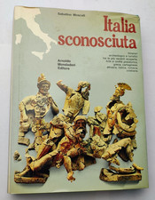 Italia sconosciuta - Itinerari archeologici e turistici. Mozia Tarquinia Sirbari
