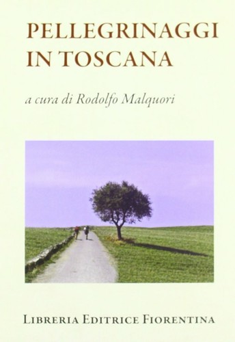 Pellegrinaggi toscana - toscana,
