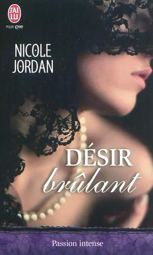 Désir brûlant nicole - brûlant,, jordan