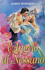 KAREN ROBARDS * L' ANGELO DI