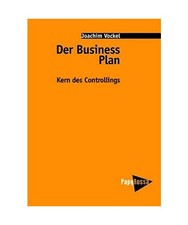 Der Business Plan: Kern des