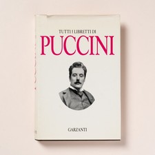 Puccini - Tutti i libretti di